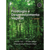 Fisiologia E Desenvolvimento Vegetal 7ed