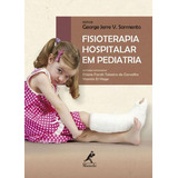 Fisioterapia Hospitalar Em Pediatria  De