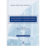 Fisioterapia Respiratória Em Pediatria E Neonatologia, De Sarmento, George Jerre Vieira. Editora Manole Ltda, Capa Mole Em Português, 2011