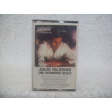 Fita Cassete Original Julio Iglesias- Um Hombre Solo
