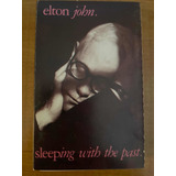 Fita K7 Cassete Elton John Sleeping With The Past Cromo
