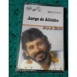 Fita K7 Jorge De Altino