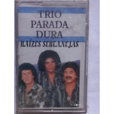 Fita K7 Trio Parada Dura - Raízes Sertanejas (lacrado)