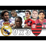 Flamengo 3 X 0 Real Madrid