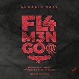 Flamengo Tricampeão Da América E Tetracampeão Da Copa Do Brasil Anuário 2022