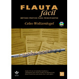 Flauta Fácil: Método Prático Para Principiantes, De Woltzenlogel, Celso. Editora Irmãos Vitale Editores Ltda, Capa Mole Em Português, 2008