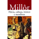 Flávia Cabeça Tronco E Membros De Fernandes Millôr L pm Pocket 223 Vol 223 Editorial Publibooks Livros E Papeis Ltda Tapa Mole En Português 2001
