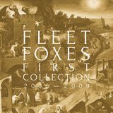 fleet foxes-fleet foxes Cd Primeira Colecao 2006 2009