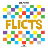 Flicts Edição Comemorativa De 50 Anos De Alves Pinto Ziraldo Mundo Colorido Editorial Editora Melhoramentos Ltda Tapa Mole En Português 2019