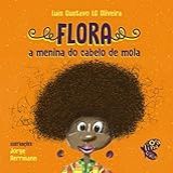 Flora A Menina Do Cabelo De Mola