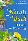 Florais De Bach O Livro Das Fórmulas