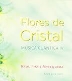 Flores De Cristal CD Musica Cuantica IV Obra Para Piano