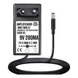 Fonte 9v 200ma Mini Amplificador Twin 57