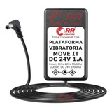 Fonte Carregador Plataforma Vibratória Move It 24v 1 a