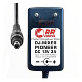 Fonte Dc 12v 3a Controladora Dj Mixer Pioneer Djm s3
