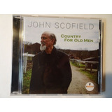for king & country-for king country John Scofield Cd Country For Old Men Lacrado