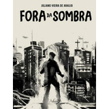 Fora Da Sombra Fora Da