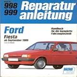 Ford Fiesta Ab September 1986 1 4i 1 6 Diesel Reprint Der 12 Auflage 1989 Handbuch F R Die Komplette Fahrzeugtechnik Reparaturanleitung Band Nr 998 999