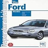 Ford Mondeo Baujahre 1997 Bis 2000 1 6 Liter 1 8 Liter 2 0 Liter 16V 2 5 Liter V6