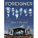 Foreigner Alive E Rockin Cd