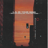 forever in your mind -forever in your mind Cd La In Your Mind Solar Ballad Collection Lacrado