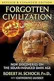 Forgotten Civilization New Discoveries On The Solar Induced Dark Age