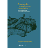 Formação Da Culinária Brasileira Escritos