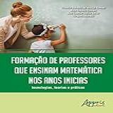 Formação De Professores Que Ensinam Matemática