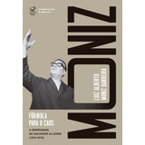 Fórmula Para O Caos A Derrubada De Salvador Allende 1970 1973 Edição Revista E Ampliada