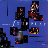 Fourplay An Evening Of Fourplay Vol 1 Laser Disc Japonês