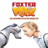 Foxter - Max- Um Cachorro De Outro Mundo