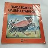 Fraca Fracola Galinha D Angola