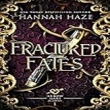 Fractured Fates The Arrow Hart