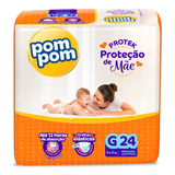 Fralda Pom Pom Protek Proteção De Mãe Jumbo G Com 24un