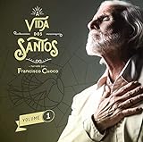 Francisco Cuoco   A Vida Dos Santos Volume 1  CD 