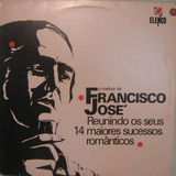 Francisco José O Melhor