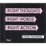 Franz Ferdinand Cd Right Thoughts Right Words Right Action
