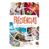 Frecuencias A1 1 Libro Del Estudiante parte 1 De Vários Autores Vol 1 Editorial Edinumen Direto Capa Mole Edição 2020 01 01 00 00 00 Em Espanhol