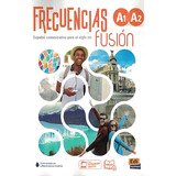 Frecuencias Fusion A1 A2 Libro Del Estudiante Frecuencias Fusion A1 a2 Libro Del Estudiante De Vários Autores Vol 1 Editorial Edinumen Capa Mole Edição 2021 01 01 00 00 00 Em Espanhol