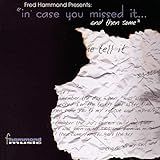 Fred Hammond Presents  In Case You Missed It   And Then Some  Audio CD  Various