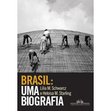 fred liel -fred liel Brasil Uma Biografia Com Novo Pos escrito De Schwarcz Lilia Moritz Editora Schwarcz Sa Capa Mole Em Portugues 2015