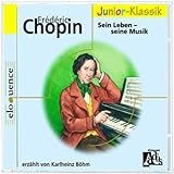 Frederic Chopin   Sein Leben   Seine Musik  CD