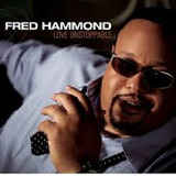 frnd -frnd Cd Fred Hammond Love Unstoppable