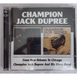 from ashes to new -from ashes to new Cd Champion Jack Dupree New Orleans Tochicago E Mais Duplo
