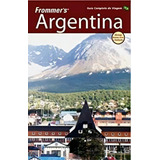 Frommer s Argentina Guia Completo De Viagem De Luongo Editora Alta Books Em Português