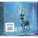 frozen (trilha sonora)-frozen trilha sonora Cd Olaf Em Uma Aventura Congelante De Frozen