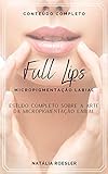 FULL LIPS Micropigmentação Labial  Estudo