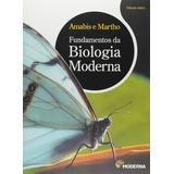 Fundamentos Da Biologia Moderna Volume Único