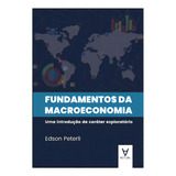 Fundamentos Da Macroeconomia De Peterli Edson Editora Actual Em Português