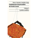 Fundamentos Da Psicanálise Freud A Lacan Vol 3 Nova Edição